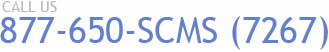 call us: 877-650-SCMS (7267)